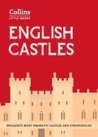 Portada de English Castles: England's Most Dramatic Castles and Strongholds (Collins Little Books)