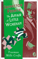 Portada de Inspector French and the Affair at Little Wokeham