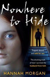 Portada de Nowhere to Hide: Trapped, Abused and Sold for Sex
