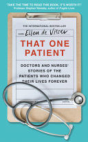 Portada de That One Patient: Doctors and Nurses' Stories of the Patients Who Changed Their Lives Forever