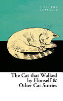 Portada de The Cat That Walked by Himself and Other Cat Stories (Collins Classics)