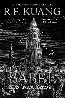 Portada de Babel: Or the Necessity of Violence: An Arcane History of the Oxford Translators' Revolution