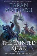 Portada de The Tainted Khan: The Soulbound Saga, Book 2