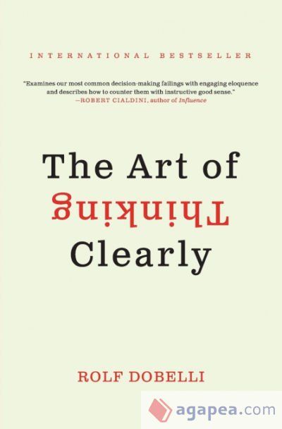 Art of Thinking Clearly, The Art of Thinking Clearly, The