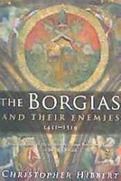 Portada de Borgias and Their Enemies