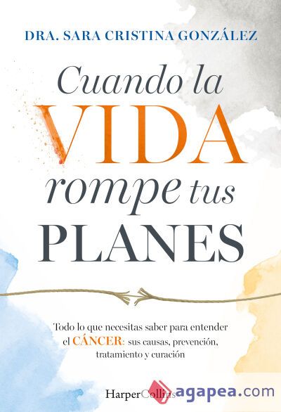 Cuando la vida rompe tus planes Cuando la vida rompe tus planes