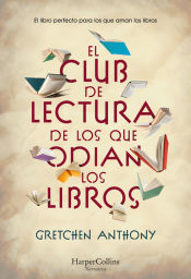 Portada de El club de lectura de los que odian los libros