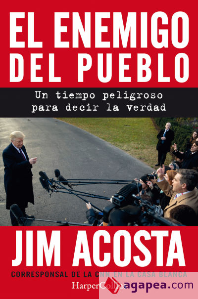 El enemigo del pueblo. Un tiempo peligroso para contar la verdad