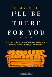 Portada de I'll be there for you
