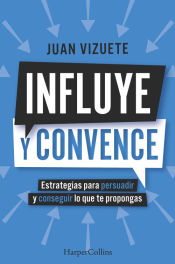 Portada de Influye y convence