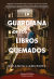 Portada de La guardiana de los libros quemados, de Brianna Labuskes