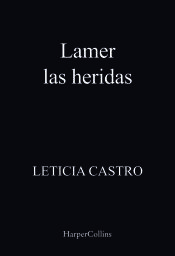 Portada de Lamer las heridas