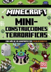 Portada de Minecraft Oficial: Miniconstrucciones terror&iacute;ficas (con m&aacute;s de 20 miniproyectos escalofriantes)