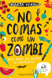 Portada de No comas como un zombi. Vida sana sin dietas ni tonterias