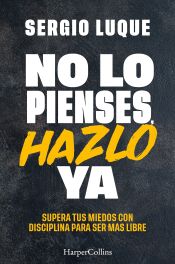 Portada de No lo pienses, hazlo ya