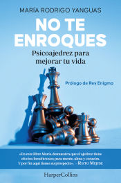 Portada de No te enroques. Psicoajedrez para mejorar tu vida