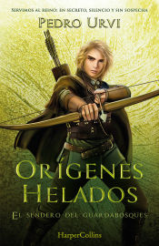 Portada de Orígenes helados (El Sendero del Guardabosques, Libro 11)