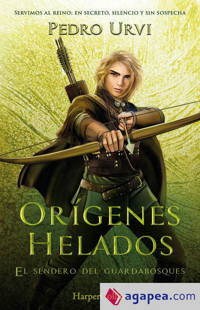 Orígenes helados (El Sendero del Guardabosques, Libro 11)