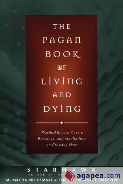 Pagan Book of Living and Dying, The
