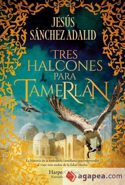 Tres halcones para Tamerlán Tres halcones para Tamerlán