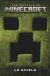 Portada de Una pel&iacute;cula de Minecraft. La novela, de Mojang AB
