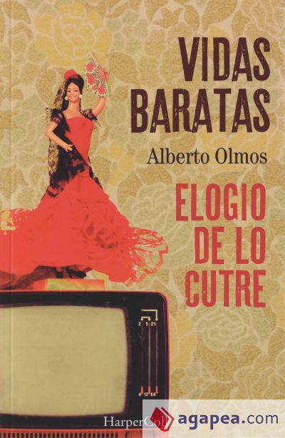 Vidas baratas: elogio de lo cutre