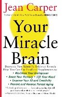 Portada de Your Miracle Brain