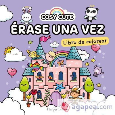 Cosy Cute: Érase una vez (¡Un libro precioso para colorear para todas las edades, incluidos adolescentes y adultos!) Cosy Cute: Érase una vez (¡Un libro precioso para colorear para todas las edades, incluidos adolescentes y adultos!)