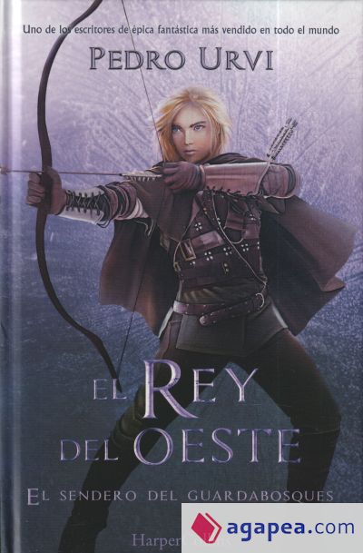 El Rey del Oeste (El Sendero del Guardabosques, Libro 7)