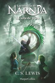 Portada de Las crónicas de Narnia: La silla de plata (Libro 6)