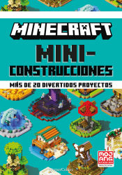 Portada de Minecraft Miniconstrucciones. Más de 20 divertidos proyectos