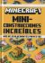 Portada de Minecraft oficial: Miniconstrucciones Increíbles, de Mojang Ab