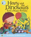 Harry and the Dinosaurs Have a Happy Birthday