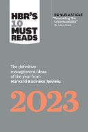 Portada de Hbr's 10 Must Reads 2023: The Definitive Management Ideas of the Year from Harvard Business Review (with Bonus Article Persuading the Unpersuada