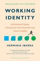 Portada de Working Identity, Updated Edition, with a New Preface: Unconventional Strategies for Reinventing Your Career