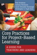 Portada de Core Practices for Project-Based Learning: A Guide for Teachers and Leaders
