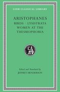 Portada de Aristophanes, III, Birds. Lysistrata. Women at the Thesmophoaristophanes, III, Birds. Lysistrata. Women at the Thesmophoria RIA