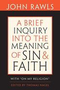 Portada de Brief Inquiry into the Meaning of Sin and Faith