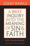 Portada de Brief Inquiry into the Meaning of Sin and Faith