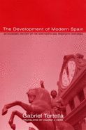 Portada de The Development of Modern Spain ÔÇô An Economic History of the Nineteenth & Twentieth Centuries