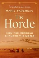 Portada de The Horde: How the Mongols Changed the World