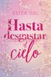 Hasta Desgastar El Cielo De Ester Isel