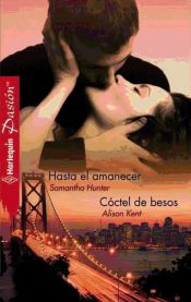 Portada de Hasta el amanecer - Cóctel de besos (Ebook)