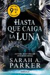 Hasta que caiga la luna (Campa&ntilde;a de verano edici&oacute;n limitada) (La ca&iacute;da lunar 1)