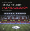 Hasta siempre, Vicente Calderón