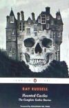 Haunted Castles: The Complete Gothic Stories
