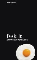 Portada de F**k It - Do What You Love
