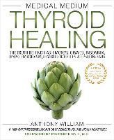 Portada de Medical Medium Thyroid Healing: The Truth Behind Hashimoto's, Graves', Insomnia, Hypothyroidism, Thyroid Nodules & Epstein-Barr
