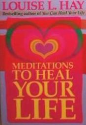 Portada de Meditations to Heal Your Life