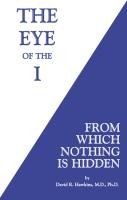 Portada de The Eye of the I: From Which Nothing Is Hidden